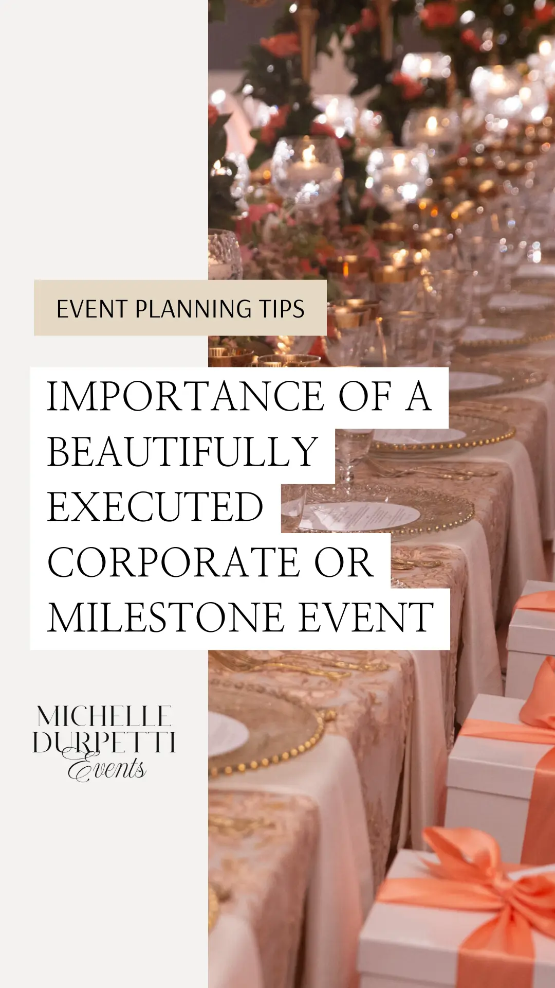 Importance of a beautifully executed event video from Michelle Durpetti Events.